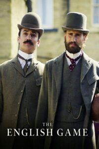 The English Game: Season 1